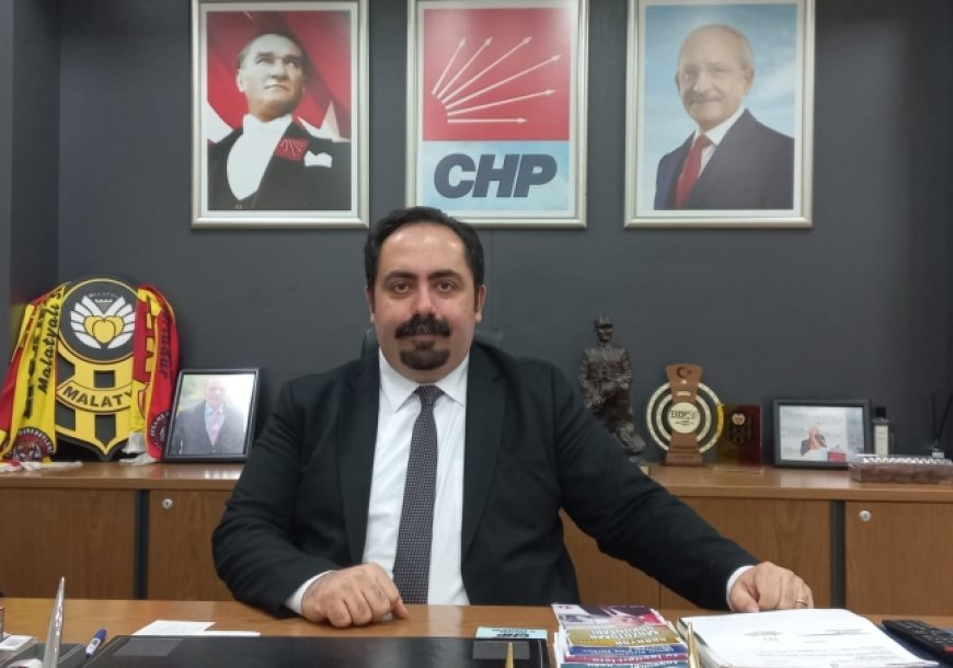 CHP Malatya İl Başkanı Barış Yıldızın Basın açıklaması