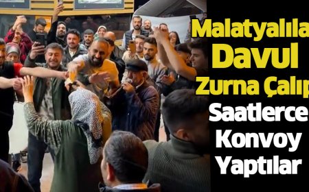 MALATYALILAR DAVUL ZURNA ÇALDI