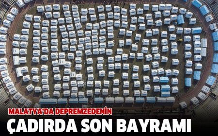 MALATYA’DA DEPREMZEDENİN ÇADIRDA SON BAYRAMI