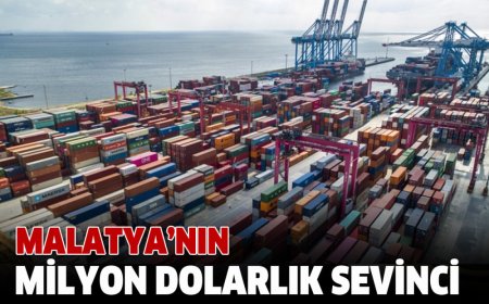 MALATYA’NIN MİLYON DOLARLIK SEVİNCİ