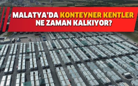 MALATYA’DA KONTEYNER KENTLER NE ZAMAN KALKIYOR?