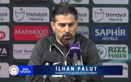 İlhan PALUT Gaziantep FK Maçını Değerlendirdi