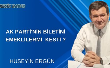 AK PARTİ'NİN BİLETİNİ EMEKLİLERMİ  KESTİ ?