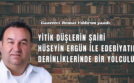 Yitik Düşlerin Şairi: Hüseyin Ergün ile Edebiyatın Derinliklerinde Bir Yolculuk