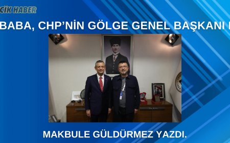 AĞBABA CHP’NİN GÖLGE GENEL BAŞKANI MI?