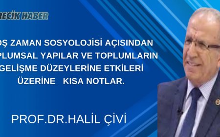 BOŞ ZAMAN SOSYOLOJİSİ AÇISINDAN TOPLUMSAL YAPILAR VE TOPLUMLARIN  GELİŞME DÜZEYLERİNE ETKİLERİ ÜZERİNE   KISA NOTLAR.