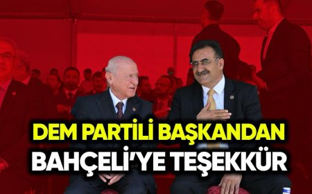 DEM Partili Başkan’dan Bahçeli’ye Teşekkür “Sürece İnancım Tam”