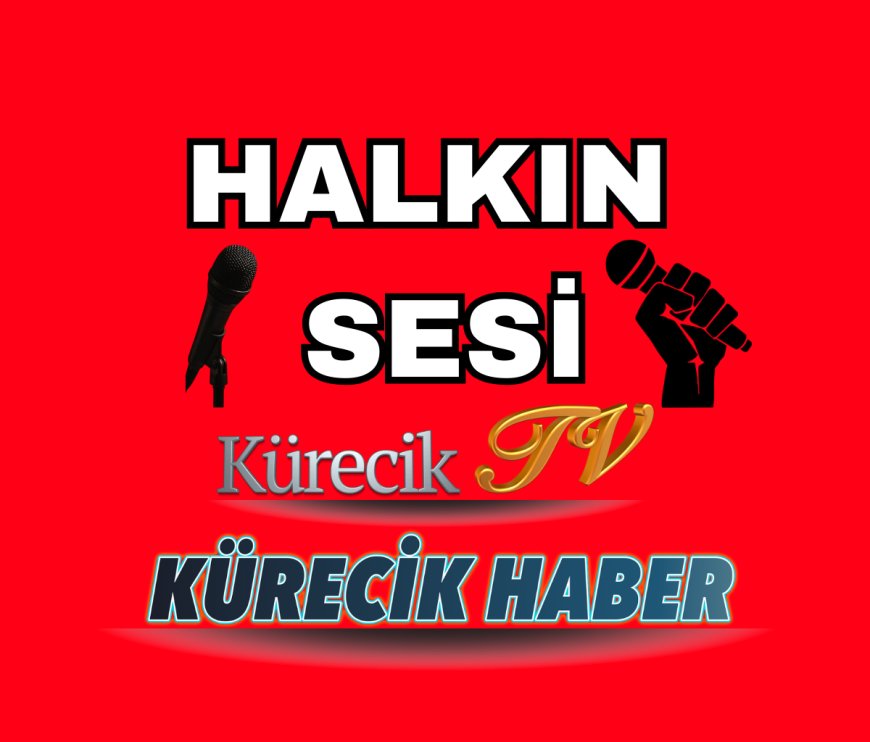 Kürecik TV ve Kürecik Haber’den Büyük Çağrı“Gücümüz Birliğimizden Geliyor”