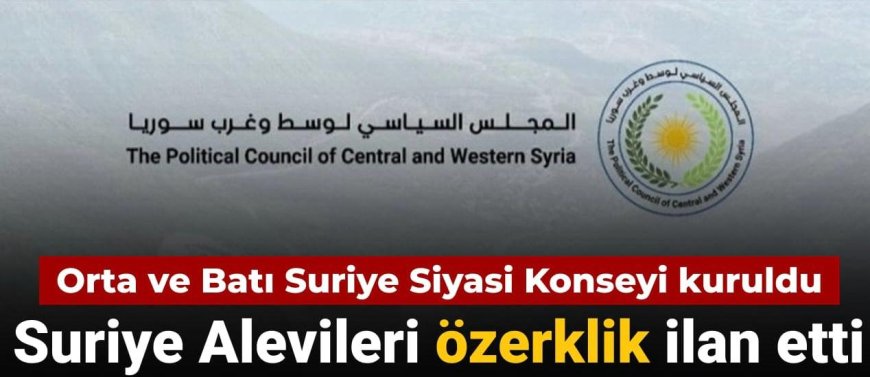Suriye’de Alevilerden Tarihi Adım Orta ve Batı Suriye Siyasi Konseyi Kuruldu