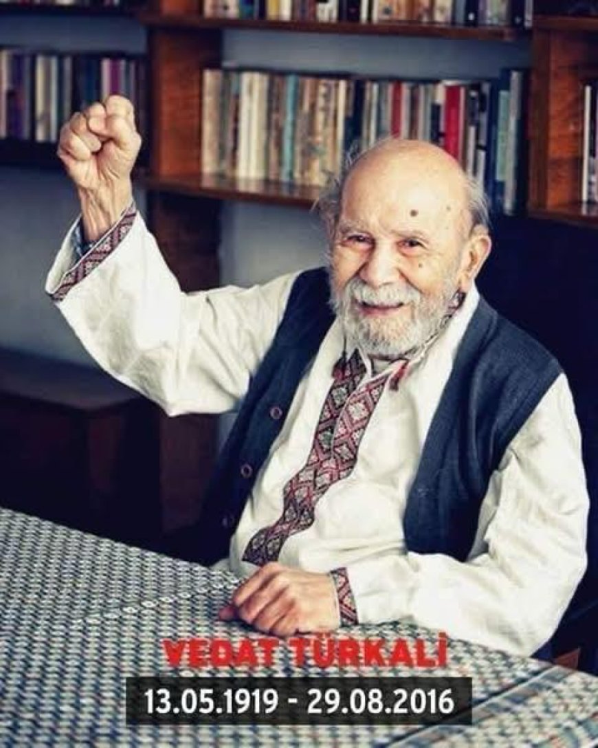 Kalemiyle Direnen Usta  Edebiyatın ve Sinemanın Usta Kalemi Vedat Türkali’yi Saygıyla Anıyoruz