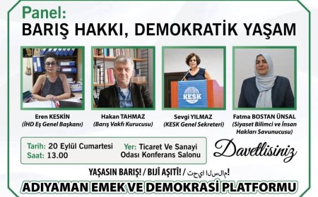 Adıyaman’da Barış ve Demokrasi Buluşması “Barış Hakkı, Demokratik Yaşam” Paneli