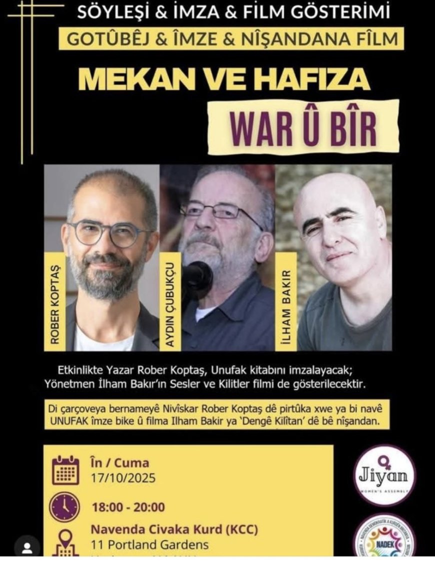 Mekan ve Hafıza” Londra’da Rober Koptaş ve İlham Bakır’dan Edebiyat ve Sinema Buluşması