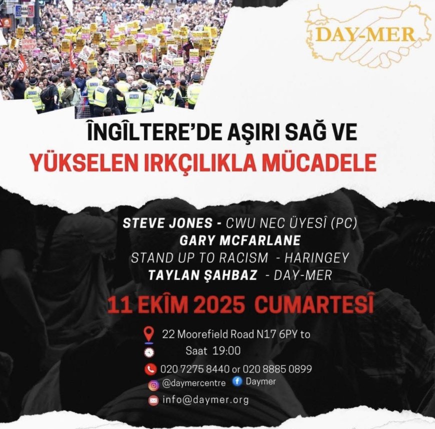 İngiltere’de Aşırı Sağ ve Yükselen Irkçılığa Karşı Day-Mer’den Mücadele Çağrısı