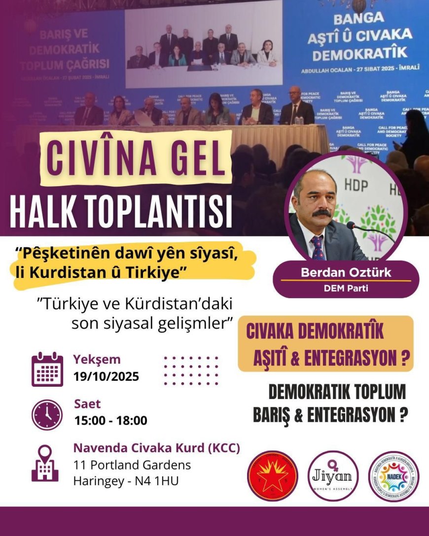 Londra’da Kürt Toplumu “Civîna Gel”de Buluşuyor Siyaset, Barış ve Demokratik Toplum Konuşulacak