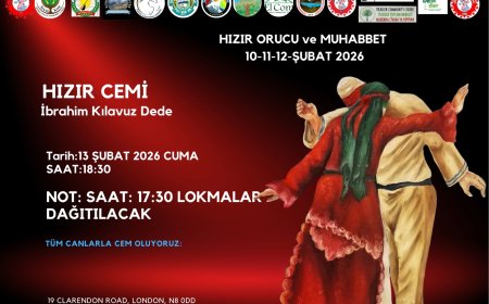 LONDRA’DA HIZIR CEMİ DİASPORA’DA İNANCIN, UMUDUN VE BİRLİĞİN GÜÇLÜ BULUŞMASI