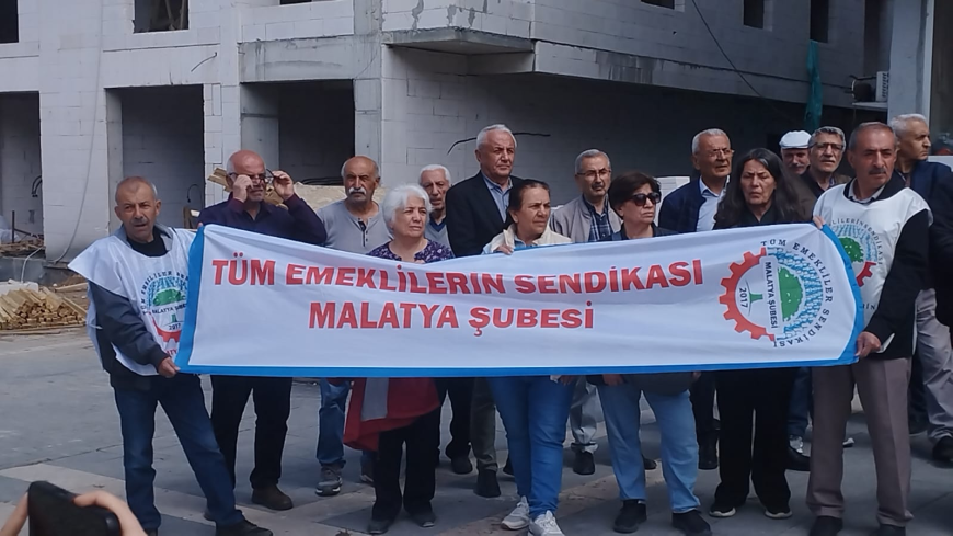 MALATYA’DA EMEKLİLERDEN GÜÇLÜ MESAJ GEÇİNEMİYORUZ, SUSMUYORUZ