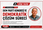 DEM PARTİ KONGRESİ VE DEMOKRATİK ÇÖZÜM SÜRECİ