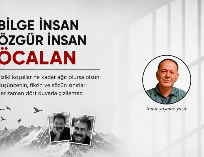BİLGE İNSAN, ÖZGÜR İNSAN ÖCALAN