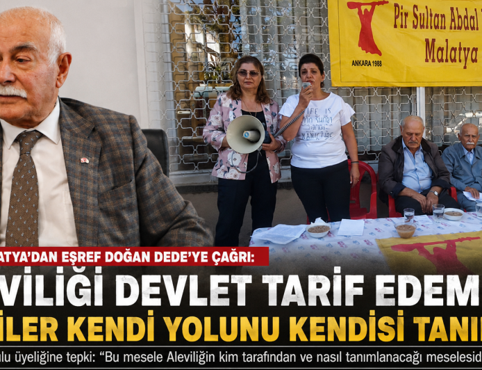 PSAKD Malatya’dan Eşref Doğan Dede’ye Danışma Kurulu Çağrısı “Aleviliği Devlet Tarif Edemez
