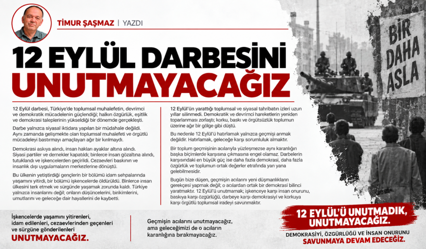 12 EYLÜL DARBESİNİ UNUTMAYACAĞIZ