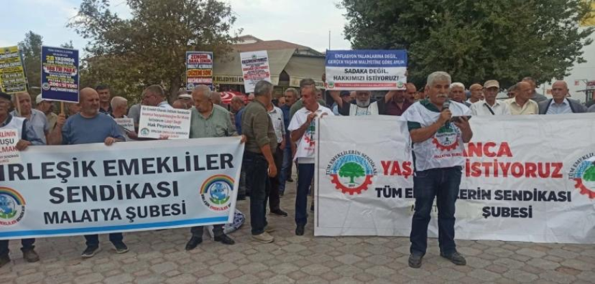 MALATYA’DA EMEKLİLER MEYDANA ÇIKTI  SEYYANEN ZAM MÜCADELESİNDE GÖZLER ANAYASA MAHKEMESİ’NDE