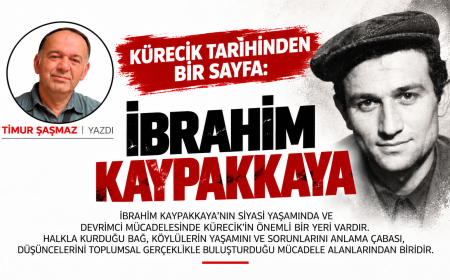 KÜRECİK TARİHİNDEN BİR SAYFA İBRAHİM KAYPAKKAYA