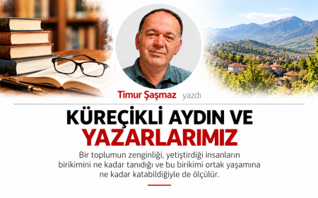 KÜRECİKLİ AYDIN VE YAZARLARIMIZ