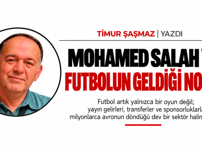 MOHAMED SALAH VE FUTBOLUN GELDİĞİ NOKTA