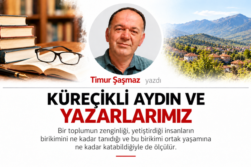 KÜRECİKLİ AYDIN VE YAZARLARIMIZ