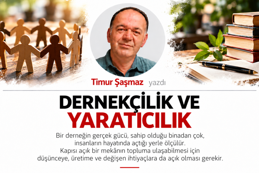 DERNEKÇİLİK VE YARATICILIK