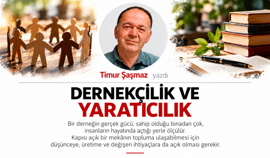 DERNEKÇİLİK VE YARATICILIK