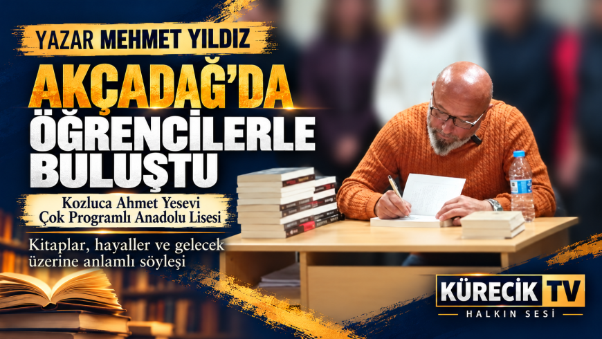 Yazar Mehmet Yıldız, Akçadağ’da öğrencilerle buluştu: Kitaplar, hayaller ve gelecek üzerine anlamlı söyleşi